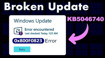 Resolve Error 0x800f0823 Update Issues ✔️ Fix Windows Update KB5046740 Error