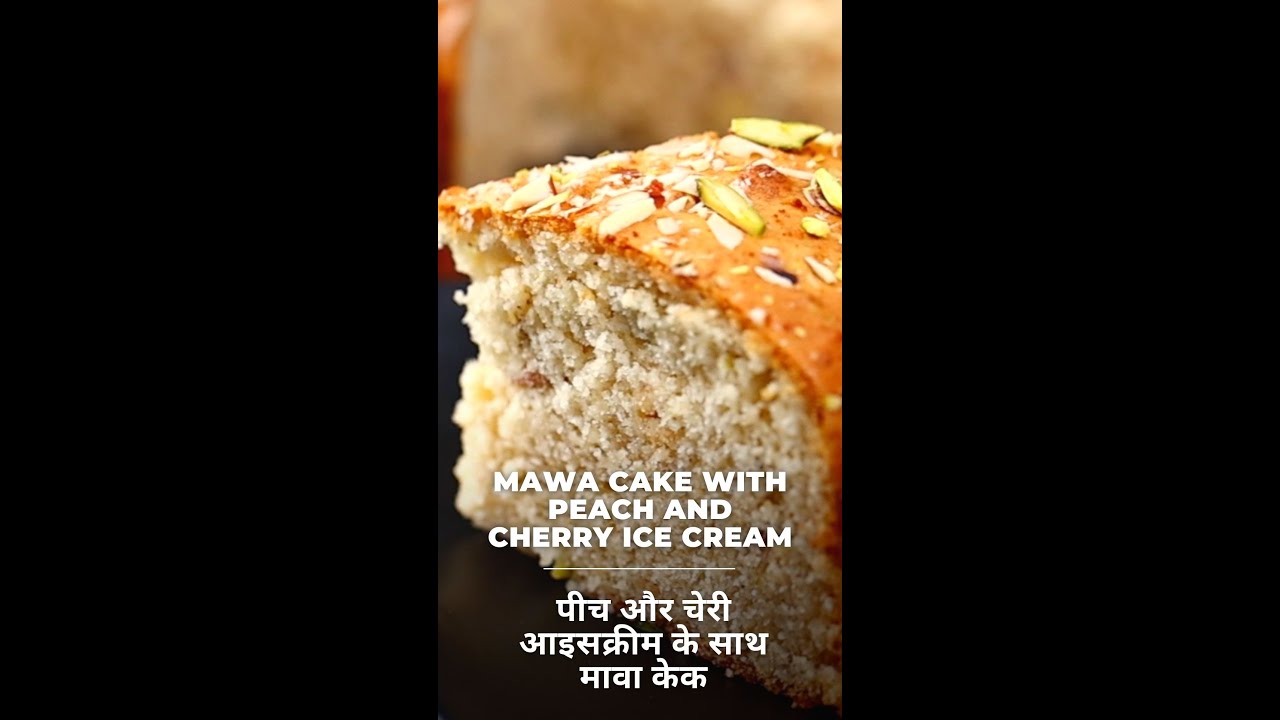 Mawa Cake With Peach and Cherry Ice Cream | मावा केक स्टोन फ्रूट आइसक्रीम के साथ |#Indian #Shorts | India Food Network