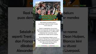 Update Kabar Panas Di Bursa Transfer - Real Madrid Ikut Pantau Buruan Utama Liverpool.