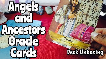 Angels and Ancestors Oracle Card Deck (Unboxing, Walkthrough, and First Impressions/Review)