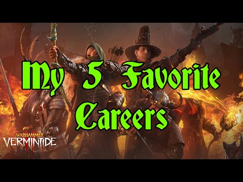 vermintide 2  New  My Top 5 Careers To Play In Vermintide 2 (8k Sub Celebration)