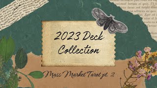 2023 Deck Collection! | Mass Market Tarot pt. 2