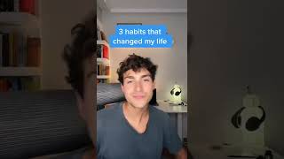 3 habits that changed my life 👀 (the third one is key!) #shorts