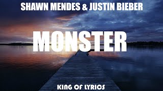 Shawn Mendes \& Justin Bieber -  Monster (Lyrics)