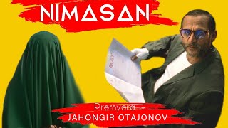 Jahongir Otajonov - Nimasan (Premyera)