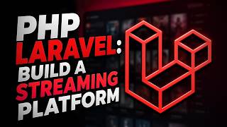 Laravel Streaming Service: Build from Scratch