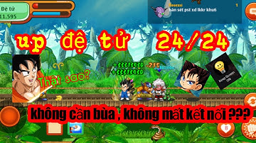 Ngọc Rồng Online - Thủ thuật up đệ tử 24/24 . Không cần bùa, không mất kết nối.