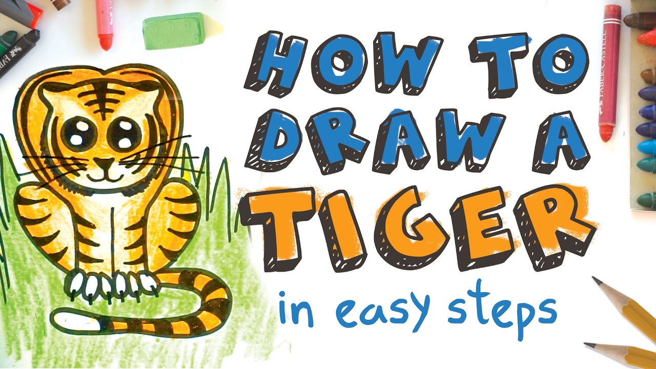 Educational Activity: How to Draw a Tiger in Easy Steps for Kids ...