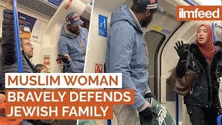 MUSLIM WOMAN BRAVELY DEFENDS JEWISH FAMILY