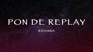 Rihanna - Pon de Replay (Lyrics) Resimi