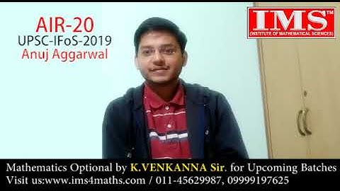 Toppers Talk : Anuj Aggarwal (AIR-20) in IFoS-2019 with Mathematics Optional