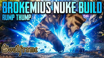 BROKEMIUS IS OP!  Rump Thump Nuke Build Guide | Soulframe Preludes 12 - Road to 4k subs -