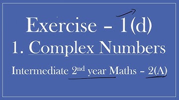 2(A) -  1(d) - Complex Numbers  Solutions