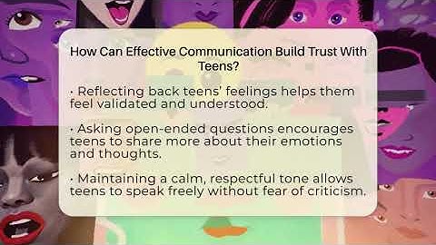 How Can Effective Communication Build Trust With Teens? - Teen Parenting Challenge Guide