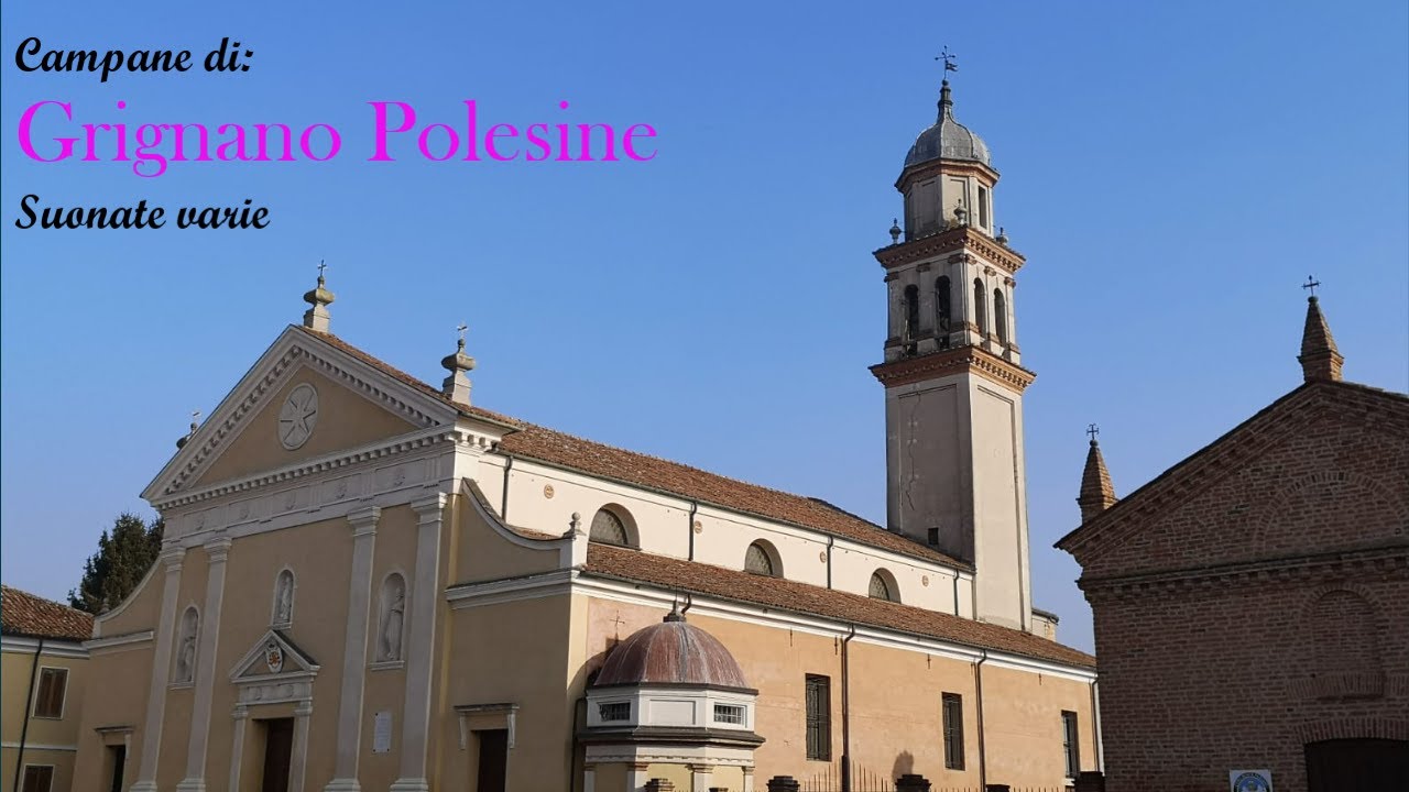 Campane di Grignano Polesine (Ro) -Plenum solenne e suonate festive ...