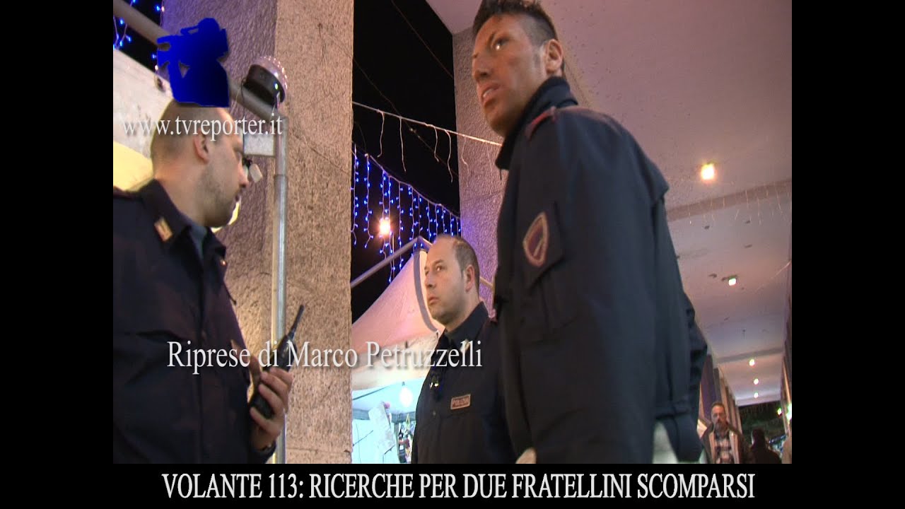 VOLANTE 113: RICERCHE FRATELLINI SCOMPARSI