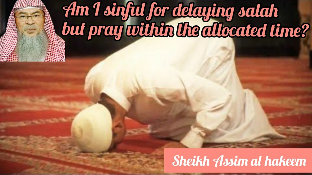 Delaying Isha prayer - Assim al hakeem