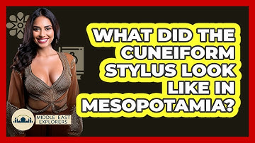 What Did The Cuneiform Stylus Look Like In Mesopotamia? - Middle East Explorers