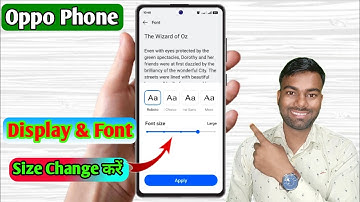 Oppo Me Display Aur Font Size Change, Oppo Me Font Size Bada Kaise Kare