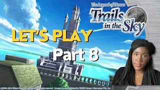 Trails in the Sky Lets-s Play #8