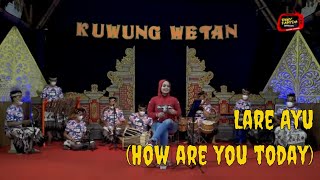 Lare Ayu (How are you today) | Reny Farida feat Kuwung Wetan |  