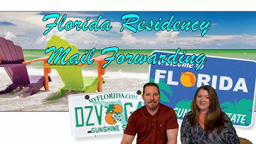 Obtaining Florida Residency and Choosing a Mail Forwarding Service