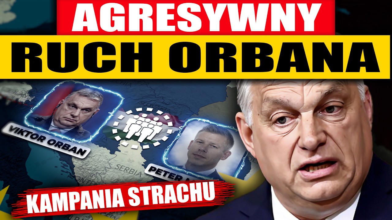 AGRESYWNY RUCH ORBANA - GRA O WSZYSTKO