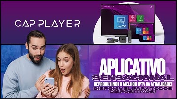 CONHEÇA O NOVO APP CAP PLAYER
