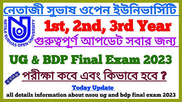 NSOU UG/BDP Final Exam 2023 Today Update || NSOU University