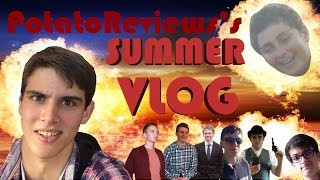 Summer Vlog 2016 - PotatoReviews