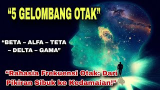 Download Lagu 💥RAHASIA 5 GELOMBANG OTAK SAAT MEDITASI DAN TIDUR: BETA, ALFA, TETA, DELTA, GAMA MP3 Download Lagu 💥RAHASIA 5 GELOMBANG OTAK SAAT MEDITASI DAN TIDUR: BETA, ALFA, TETA, DELTA, GAMA MP3