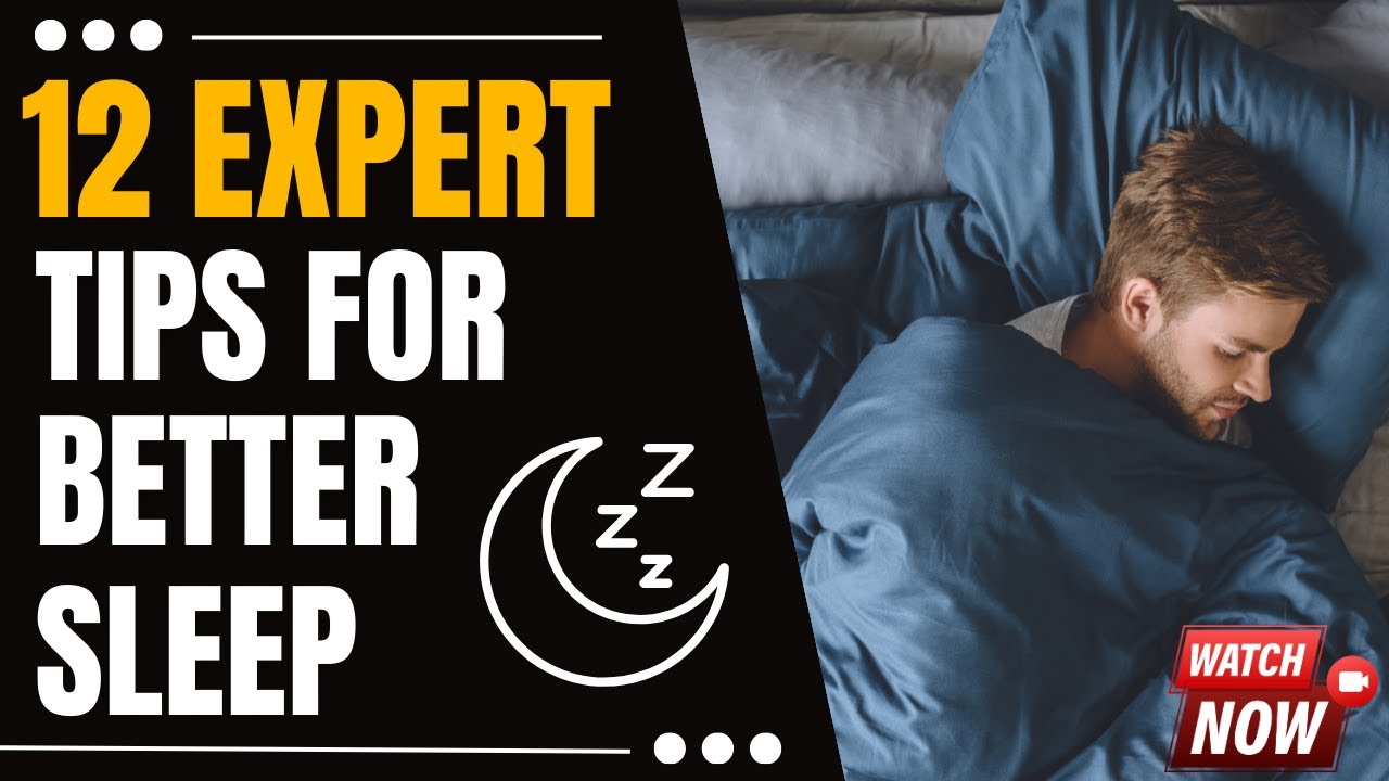 12 Expert tips to sleep better! - YouTube