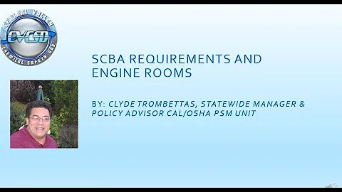 SCBA Requirements and Engine Rooms - Clyde Trombet...