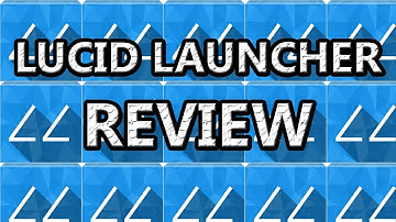 NEW!!!! LUCID LAUNCHER REVIEW
