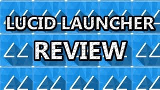 NEW!!!! LUCID LAUNCHER REVIEW screenshot 5