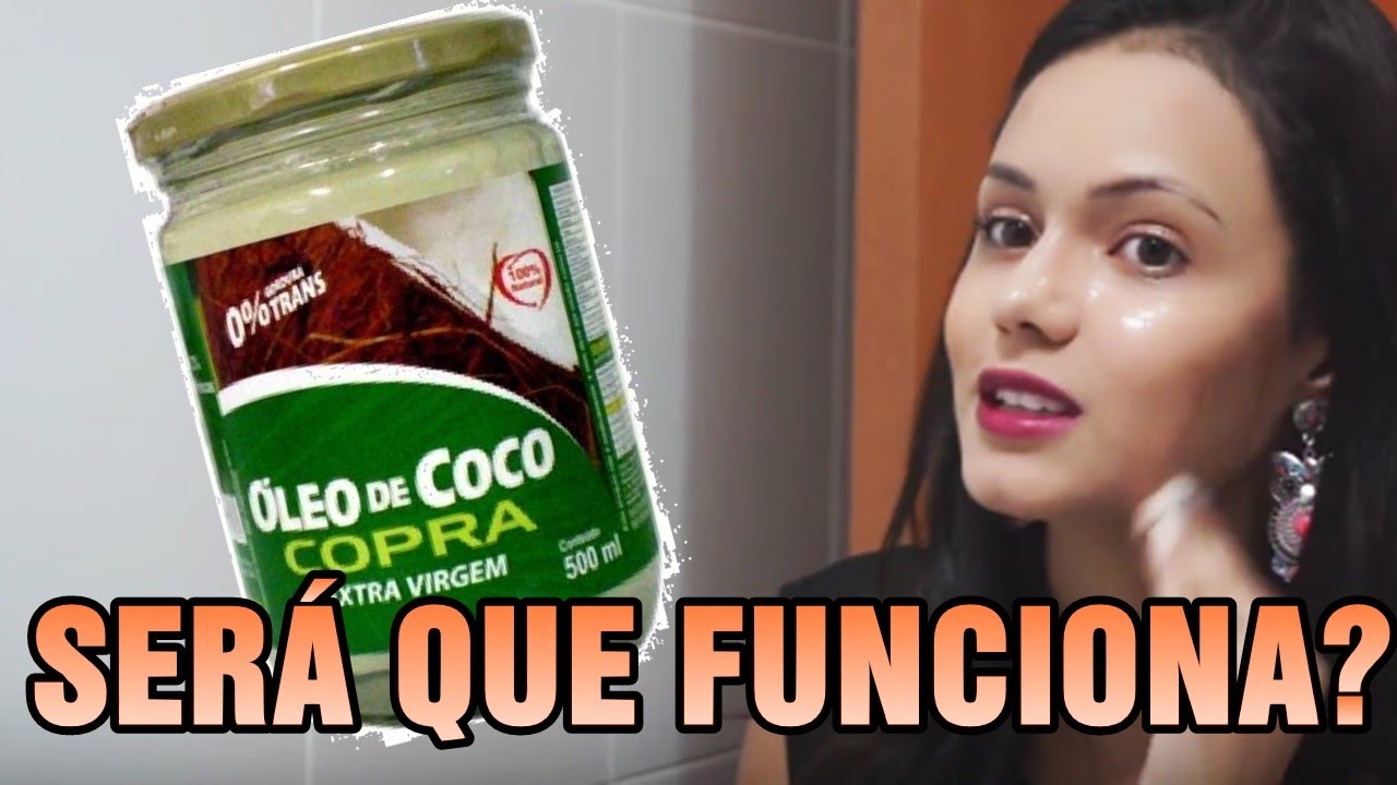 ÓLEO DE COCO DEMAQUILANTE NATURAL? - YouTube