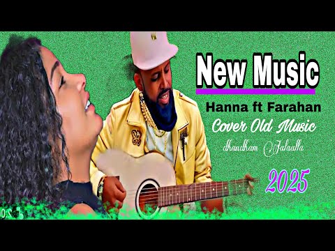 New Ethiopian Music 2025 Hanna Ft Farahan Sule Music Bank Tigrinya