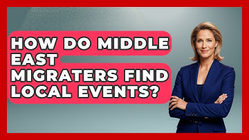 How Do Middle East Migraters Find Local Events? - Middle East Migraters