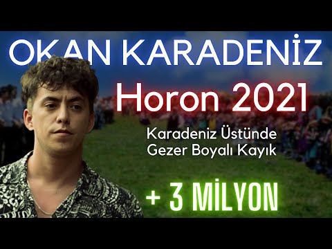 Okan Karadeniz - Horon 2021 [YENİ]