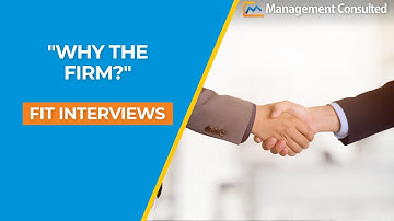 How to Answer Why The Firm in an Interview