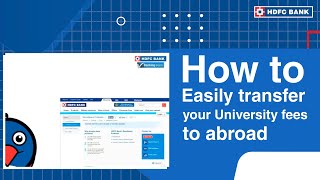 How to easily transfer your University fees abroad | HDFC Bank