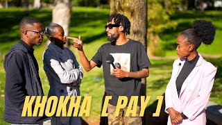 KHOKHA [PAY]  EP1