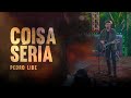 Pedro Libe - Coisa Séria (Vídeo Oficial)