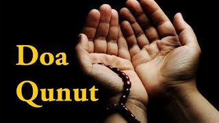 Doa Qunut (Rumi dan Terjemahan) | Qunuut Prayer (Romanized)