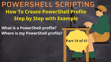 How To Create PowerShell Profile Step by Step with Examples