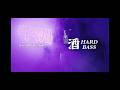 酒 HARD BASS(feat.Blacky Taiki)