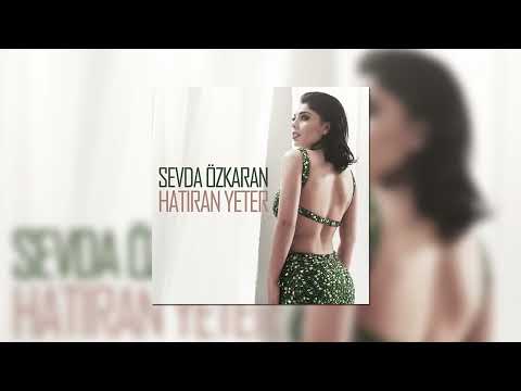 Sevda Özkaran - Hatıran Yeter