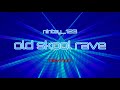 Old Skool Rave Mix