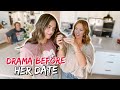 DRAMA BEFORE HER DATE | *THIS ISN'T GOOD*