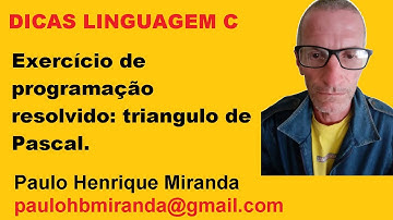 Triangulo de pascal resolvido em c